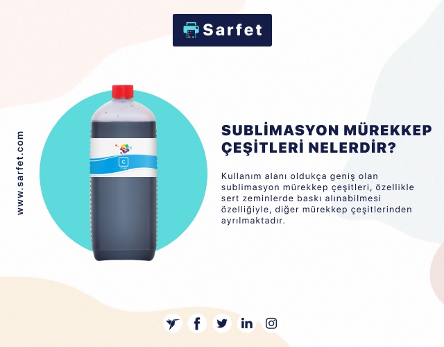 Süblimasyon Mürekkep Çeşitleri Nelerdir?