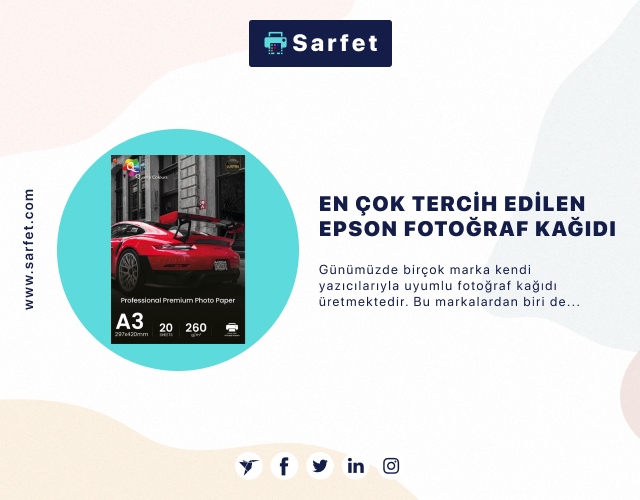 En Çok Tercih Edilen Epson Fotoğraf Kağıdı 