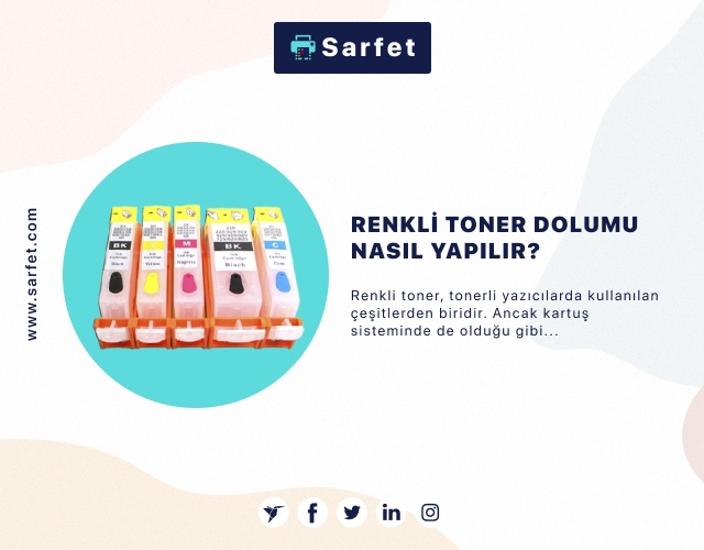 Renkli Toner Dolumu Nasıl Yapılır?