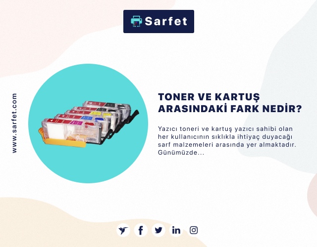 Toner ve Kartuş Arasındaki Fark Nedir? 