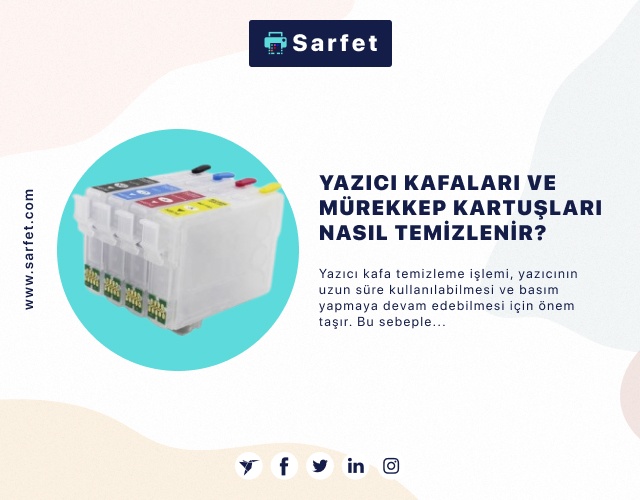 Yazıcı Kafaları ve Mürekkep Kartuşları Nasıl Temizlenir? 